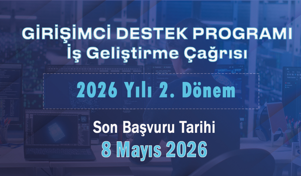 KOSGEB Girişimci Destek Programı – İş Geliştirme Desteği (2026/2. Dönem) Çağrısı Duyuruldu!