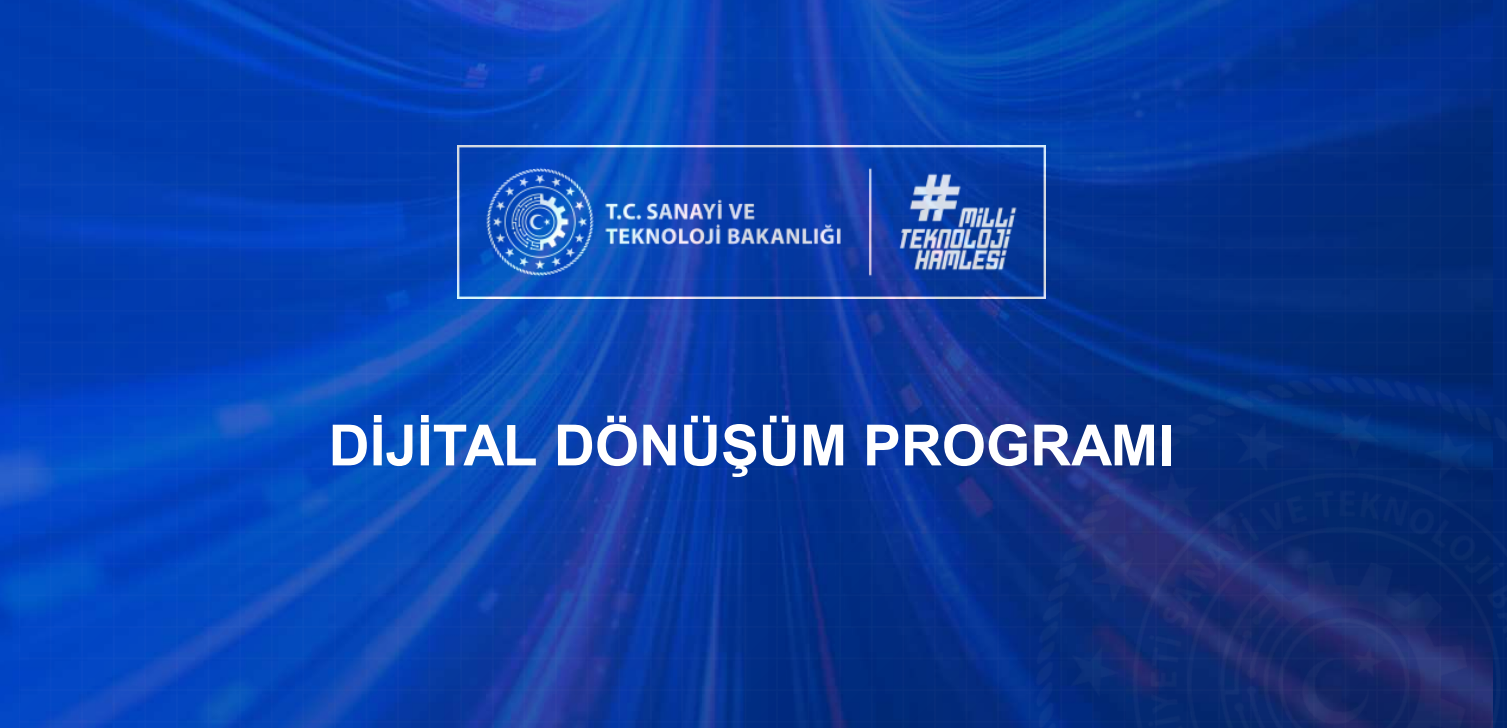 Dijital Dönüşüm Programı Başvuruları Açıldı