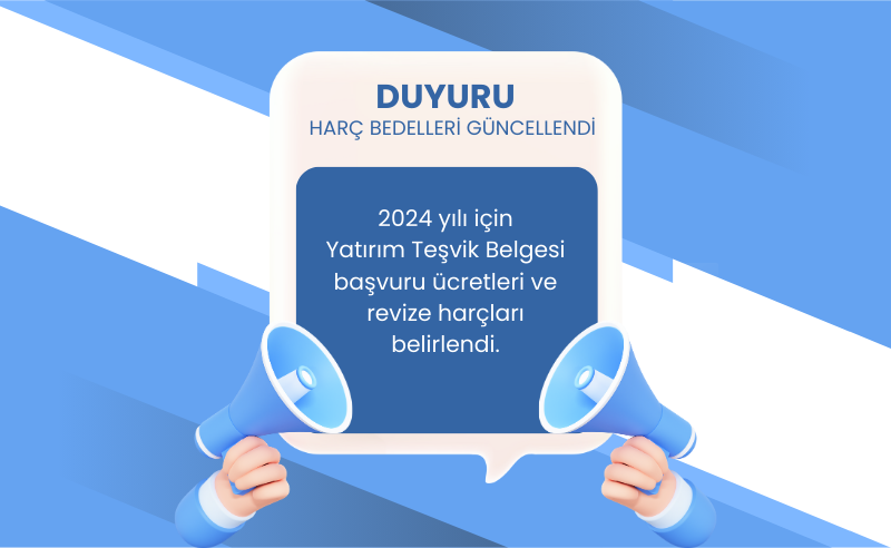 Yatırım Teşvik Belgesi Ücretleri ve Harç Tutarları Değişti